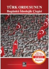 Türk Ordusunun Bugünkü İdeolojik Çizgisi