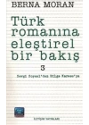 Türk Romanına Eleştirel Bir Bakış 3: Sevgi Soysaldan Bilge Karasuya