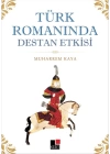 Türk Romanında Destan Etkisi
