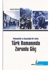 Türk Romanında Zorunlu Göç Psikanalitik ve Sosyolojik Bir Analiz