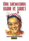 Türk Sinemasında Kadın ve Şiddet