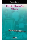Türkân Hanım’ın Ölümü