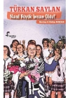 Türkan Saylan Nasıl Büyük İnsan Oldu?
