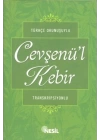 Türkçe Okunuşuyla Cevşenül Kebir (Transkripsiyonlu)