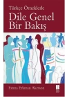 Türkçe Örneklerle Dile Genel Bir Bakış
