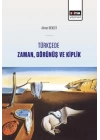 Türkçede Zaman, Görünüş Ve Kiplik