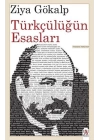 Türkçülüğün Esasları (Günümüz Türkçesiyle)