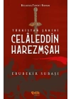 Türkistan Şahini Celaleddin Harezmşah