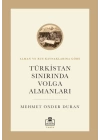 Türkistan Sınırında Volga Almanları
