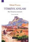 Türkiye Anıları-İlber Ortaylının Önsözüyle