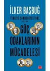 Türkiye Cumhuriyetinde 1923-1961 Güç Odaklarının Mücadelesi