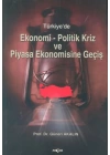Türkiyede Ekonomi-Politik Kriz ve Piyasa Ekonomisine Giriş