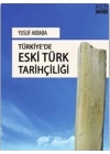 Türkiyede Eski Türk Tarihçiliği