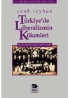Türkiyede Liberalizmin Kökenleri  Prens Sabahaddin (1877-1948)