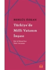Türkiyede Milli Vatanın İnşası