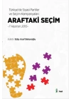 Türkiyede Siyasi Partiler ve Seçim Kampanyaları Araftaki Seçim
