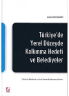 Türkiyede Yerel Düzeyde Kalkınma Hedefi ve Belediyeler