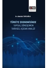 Türkiye Ekonomisinde Yapısal Dönüşümüm Tarihsel Açidan Analizi