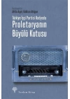 Türkiye İşçi Partisi Radyoda Proletaryanın Büyülü Kutusu (Ciltli)