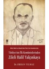Türkiyenin İlk Komünistlerinden Zileli Halil Yalçınkaya
