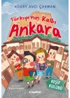 Türkiyenin Kalbi Ankara - Keşif Kulübü