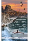 Türkiyenin Seyahat Rotaları ile Termal SPA - Wellness Rehberi