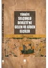 Türkiye Selçuklu Devletine Gelen ve Giden Elçiler