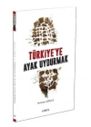 Türkiyeye Ayak Uydurmak