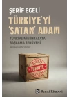 Türkiyeyi Satan Adam