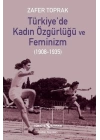 Türkiye’de Kadın Özgürlüğü ve Feminizm
