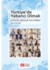 Türkiye’de Yabancı Olmak