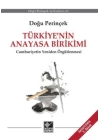 Türkiye’nin Anayasa Birikimi