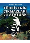 Türkiyenin Çıkmazları ve Atatürk