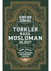 Türkler Nasıl Müslüman Oldu?