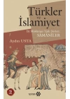 Türkler ve İslamiyet - İlk Müslüman Türk Devleti Samaniler