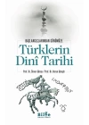 Türklerin Dini Tarihi - Başlangıçlarından Günümüze