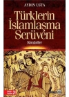 Türklerin İslamlaşma Serüveni