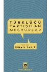 Türklüğü Tartışılan Meşhurlar