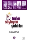 Türkü Söyleyen Şehirler