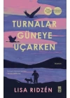 Turnalar Güneye Uçarken