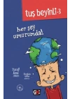 Tuş Beyinli 3 - Her Şey Umurumda! (Ciltli)