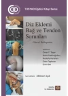 TUSYAD Eğitici Kitaplar Serisi - Diz Eklemi Bağ ve Tendon Sorunları Güncel Yaklaşımlar