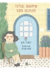 Tutkal Hanımın Kırık Kalpleri