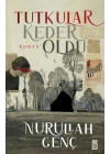 Tutkular Keder Oldu