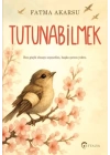Tutunabilmek