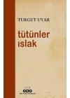 Tütünler Islak
