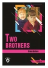 Two Brothers - Stage 1