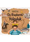 Üç Başkente Yolculuk