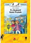 Üç Dedektif Kanıt Peşinde