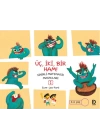 Üç, İki, Bir Ham